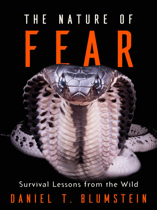 Title details for The Nature of Fear by Daniel T. Blumstein - Available